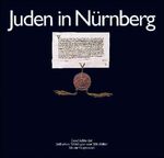 ISBN 9783921590171: Juden in Nürnberg – Geschichte der jüdischen Mitbürger vom Mittelalter bis zur Gegenwart