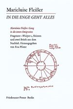 ISBN 9783921592212: In die Enge geht alles - Marieluise Fleissers Gang in die innere Emigration, Fragmente, Skizzen und 2 Briefe