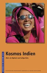 ISBN 9783921620861: 2014: Kosmos Indien – Mehr als Hightech und heilige Kühe