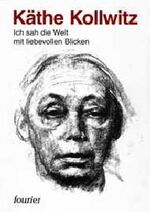 ISBN 9783921695210: Ich sah die Welt mit liebevollen Blicken