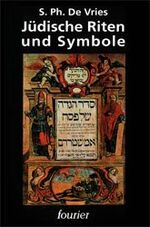 Vries, Ph. de: Jüdische Riten und Symbol Vries, Ph. de: Jüdische Riten und Symbol