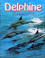 ISBN 9783921789599: Delphine : Grosstiere dieser Welt - Junior Ausgabe