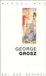 ISBN 9783921810897: George Grosz