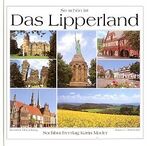 ISBN 9783921957011: So schön ist das Lipperland. Land zwischen Teutoburger Wald und Werserbergland.