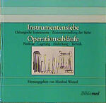 Instrumentensiebe, Operationsabläufe - chirurgische Instrumente, Zusammenstellung der Siebe, Narkose, Lagerung, Abdeckung, Technik