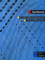 ISBN 9783921997185: Synthesis – Die visuellen Künste in der elektronischen Kultur /Visual Arts in the Electronic Culture