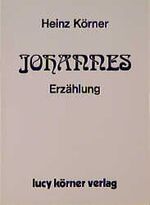 ISBN 9783922028000: Johannes – Erzählung