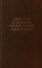 ISBN 9783922135845: Historia Academiae Fridericianae Erlangensis