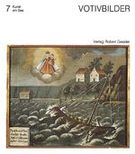 ISBN 9783922137153: Votivbilder - Volkskunst aus dem Raum Bodensee-Oberschwaben