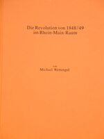 ISBN 9783922244820: Die Revolution von 1848/49 im Rhein-Main-Raum – Politische Vereine und Revolutionsalltag im Grossherzogtum Hessen, Herzogtum Nassau und in der Freien Stadt Frankfurt