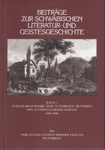 ISBN 9783922352037: Beiträge zur schwäbischen Literatur- und Geistesgeschichte. Jubiläumsgabe... / Beiträge zur schwäbischen Literatur- und Geistesgeschichte Band 1 – Jubiläumsgabe zum 75-jährigen Bestehen des Kernerverein