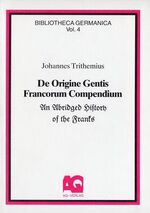 ISBN 9783922441526: De Origine Gentis Francorum Compendium – An abridged History of the Franks