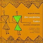 ISBN 9783922499237: Der weibliche Faden - Geschichte weitergereicht