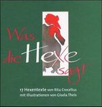 ISBN 9783922499503: Was die Hexe sagt – 17 Hexentexte