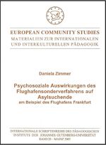 ISBN 9783922514244: Psychosoziale Auswirkungen des Flughafensonderverfahrens auf Asylsuchende am Beispiel des Flughafens Frankfurt