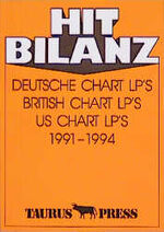 ISBN 9783922542575: Hit Bilanz - Deutsche Chart LP's 1991-1994. British Chart LP's 1991-1994. US Chart LP's 1991-1994