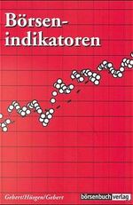 ISBN 9783922669135: Börsenindikatoren DAX Indikatoren Gebert Indikatoren Börsenampel Indikatormodell Aktien Crash-Prognose Hysterie Börse der intelligente Investor Finanzen Börse Wirtschaft Geld Bank Börse historischer D