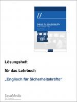 ISBN 9783922746867: Lösungsheft für das Lehrbuch - Englisch für Sicherheitskräfte, ab 9. Auflage