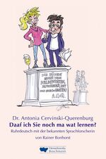 ISBN 9783922750475: Daaf ich Sie noch ma wat lernen? Ruhrdeutsch mit der bekannten Sprachforscherin - von Rainer Bonhorst, illustriert von Klaus Pielert