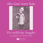 ISBN 9783922750789: Alles Gute vonne Ruhr. Die weibliche Ausgabe - Das Geschenkbuch für alle Fräukes