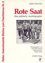 ISBN 9783922774631: Rote Saat - Eine politische Autobiographie