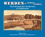 Willy Fleischer: Werden. Gebiete erzähle