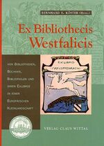 ISBN 9783922835301: Ex Bibliothecis Westfalicis. Von Bibliotheken, Büchern, Bibliophilen und ihren Exlibris in einer Europäischen Kleinlandschaft