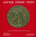 Götter - Städte - Feste – Kleinasiatische Münzen der Römischen Kaiserzeit