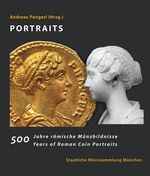ISBN 9783922840367: Portraits – 500 Jahre römische Münzbildnisse