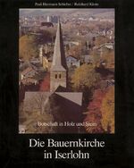 Die Bauernkirche in Iserlohn – Botschaft in Holz und Stein