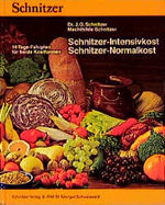 ISBN 9783922894285: Schnitzer-Intensivkost - Schnitzer-Normalkost