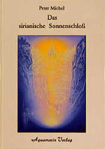 ISBN 9783922936183: Das Sirianische Sonnenschloss