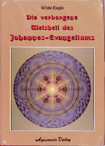 ISBN 9783922936442: Die verborgene Weisheit des Johannes-Evangeliums