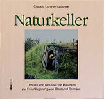 Claudia Lorenz-Ladener: Naturkeller