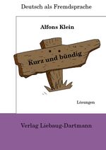 ISBN 9783922989691: Kurz und bündig – Lösungsbuch