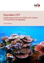 ISBN 9783923020904: Biopiraterie 2.0 ? – Digitale Sequenz-Information (DSI) und ihr Potential für neue Formen der Biopiraterie