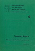 ISBN 9783923095094: Toleranz heute - 250 Jahre nach Mendelssohn und Lessing