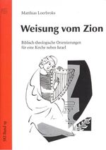 ISBN 9783923095506: Weisung vom Zion - Biblisch-theologische Orientierungen für eine Kirche neben Israel