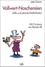 ISBN 9783923176991: Vollwert-Naschereien