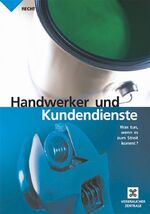 ISBN 9783923214280: Handwerker und Kundendienste – Was tun, wenn's zum Streit kommt?