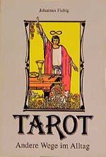 ISBN 9783923261109: Tarot, andere Wege im Alltag