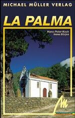 ISBN 9783923278312: La Palma: Reisehandbuch mit vielen praktischen Tips Koch, Hans P und Börjes, Irene