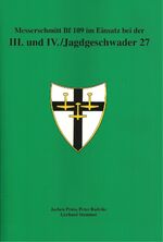 Messerschmitt Bf 109 im Einsatz bei der III. und IV. /Jagdgeschwader 27