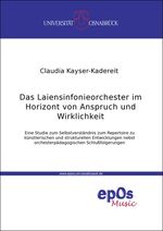 ISBN 9783923486328: Das Laiensinfonieorchester im Horizont von Anspruch und Wirklichkeit – Eine Studie zum Selbstverständnis, zum Repertoire, zu künstlerischen und strukturellen Entwicklungen nebst orchesterpädagogischen Schlussfolgerungen