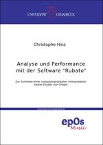 ISBN 9783923486731: Analyse und Performance mit der Software "Rubato" – Zur Synthese einer computergestützten Interpretation zweier Etüden von Chopin