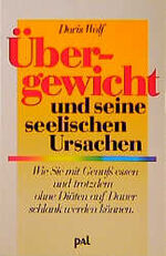 ISBN 9783923614097: Übergewicht und seine seelischen Ursachen