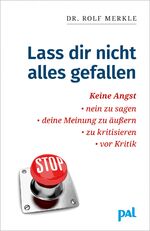 ISBN 9783923614356: Lass Dir nicht alles gefallen: Keine Angst, nein zu sagen, deine Meinung zu äußern, zu kritisieren, vor Kritik (Lebenshilfe-Bibliothek). So gewinnen ... Selbstsicherheit und Durchsetzungsfähigkeit