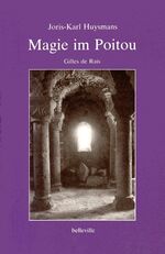 Magie im Poitou - Gilles de Rais