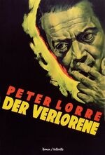 Peter Lorre: Der Verlorene . Roman - mit