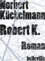 ISBN 9783923646487: Robert K. – Roman